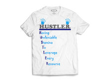 Load image into Gallery viewer, H.U.S.T.L.E.R.