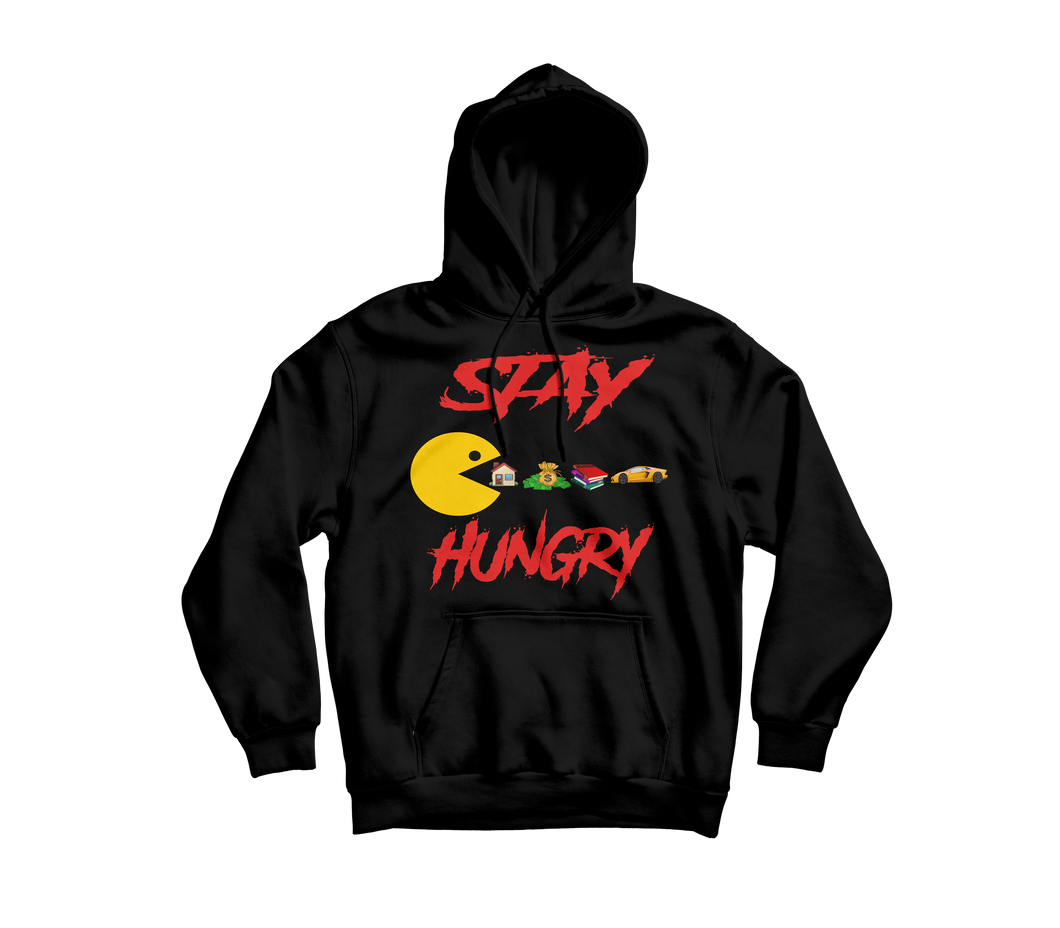 Stay Hungry Hoodie